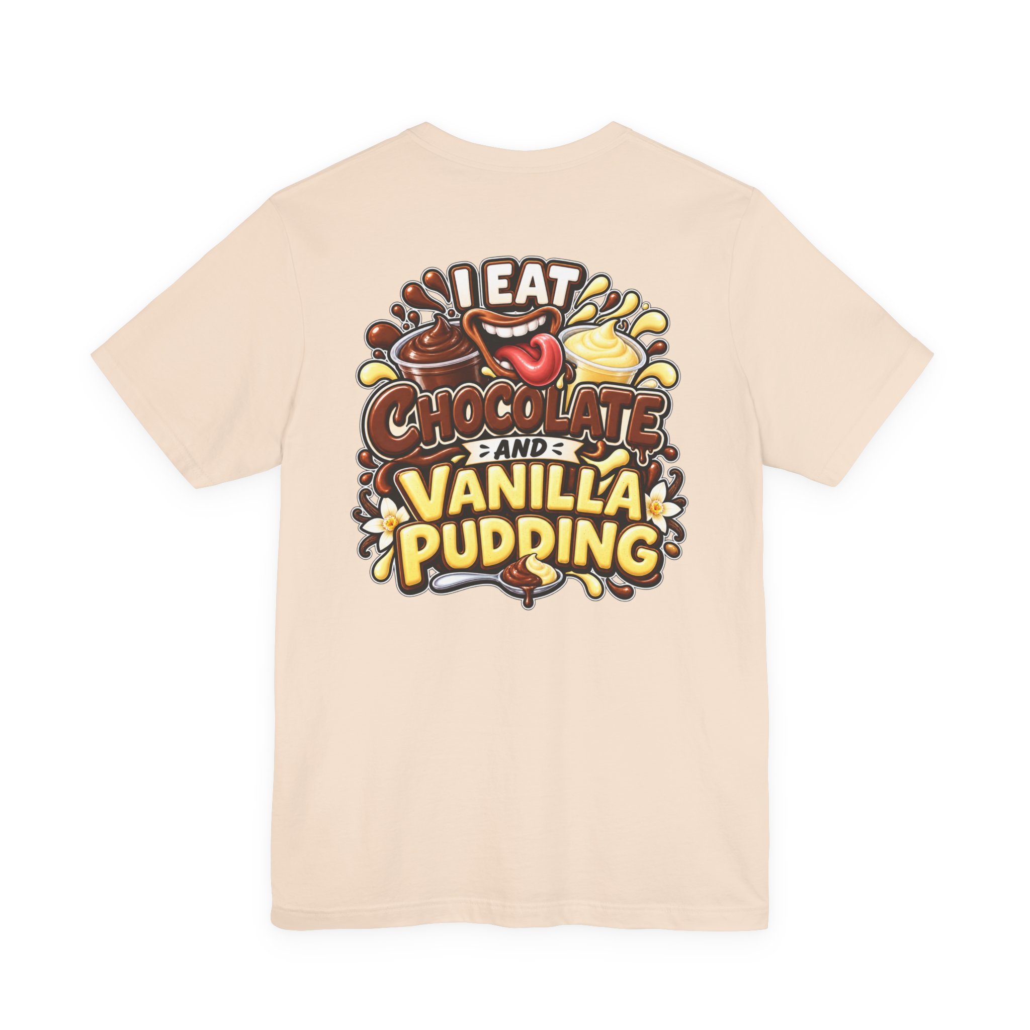 I Eat Chocolate and Vanilla Pudding Funny Back Print T-Shirt | Adult Humor Graphic Tee | BrazenBoldness - Image 14