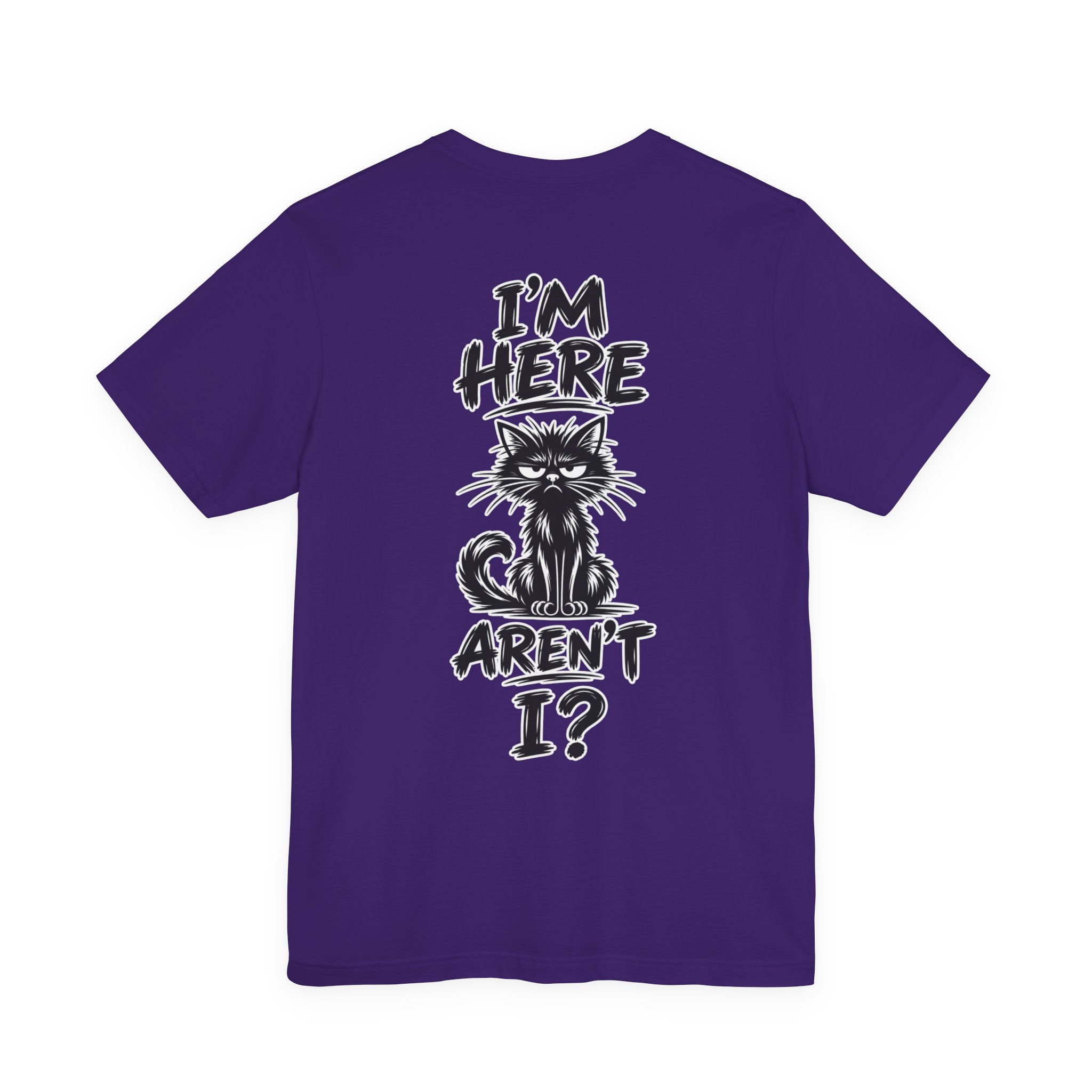 I'm Here Aren't Shirt, Funny Grumpy Cat T-Shirt, Sarcastic Cat Tee, Back Print Graphic Shirt, Funny Attitude Tee, Unisex Cat Shirt - Image 16