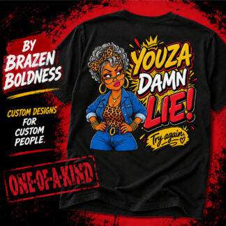 YOUZA DAMN LIE! Funny Sarcastic Shirt | Sassy Graphic Bella+Canvas 3001 Unisex Tee