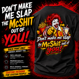 Funny fast food parody shirt with McShit clown back print