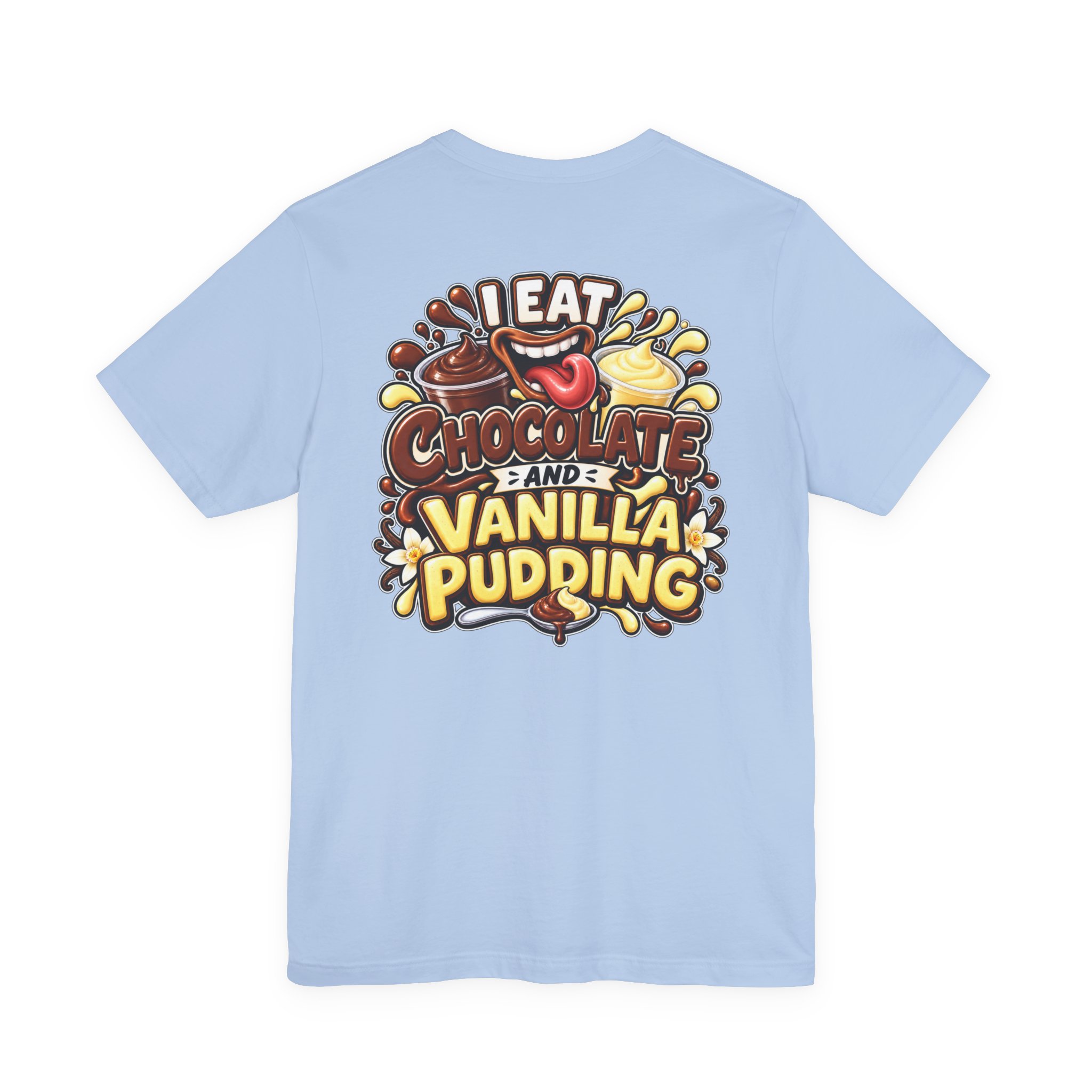 I Eat Chocolate and Vanilla Pudding Funny Back Print T-Shirt | Adult Humor Graphic Tee | BrazenBoldness - Image 15